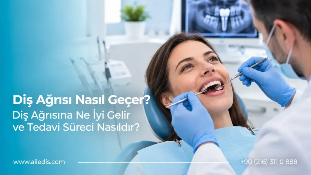 Diş Ağrısı Nasıl Geçer